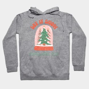 Let it Snow Somewhere Else Hoodie